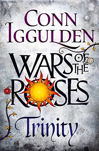 Wars of the Roses Trinity by Iggulden Conn