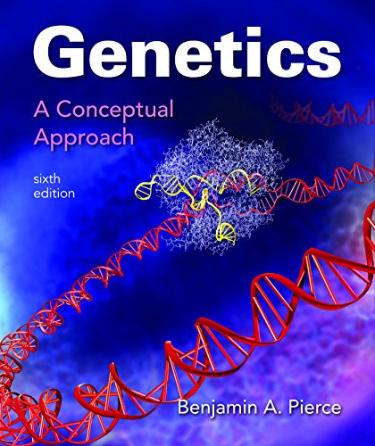 Genetics: A Conceptual Approach Genetics: A Conceptual Approach