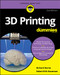 3D Printing For Dummies (For Dummies (Computer/Tech))