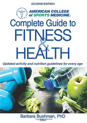 Acsm's Complete Guide to Fitness and Health