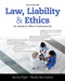 Law Liability and Ethics for Medical Office Professionals