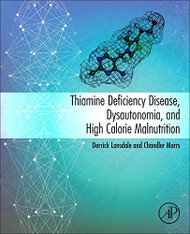 Thiamine Deficiency Disease Dysautonomia and High Calorie Malnutrition