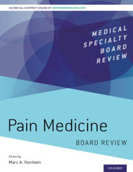 Pain Medicine Board Review (Medical Specialty Board Review)