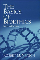 Basics of Bioethics The