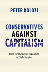 Conservatives Against Capitalism by Kolozi Peter