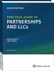 Practical Guide to Partnerships LLCs and S Corporations