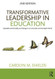Transformative Leadership in Education