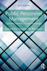 Public Personnel Management: Current Concerns Future Challenges