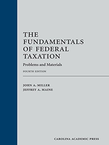 Fundamentals of Federal Taxation: Problems and Materials