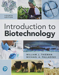 Introduction to Biotechnology  by William J Thieman