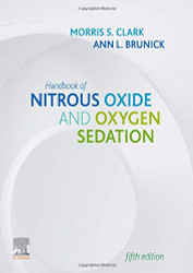Handbook of Nitrous Oxide and Oxygen Sedation  by Morris Clark