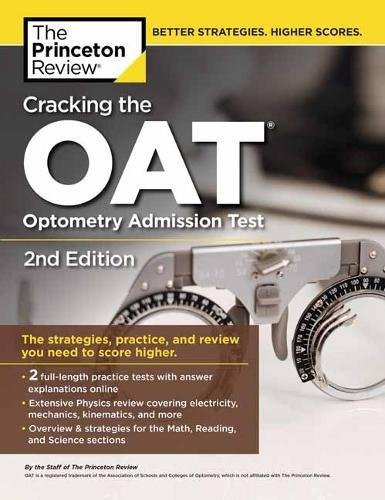 Cracking the OAT (Optometry Admission Test) (Graduate School Test Preparation)