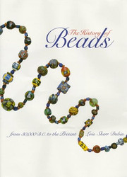 History of Beads: From 30 000 B.C. to the Present