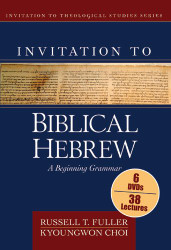 Invitation to Biblical Hebrew by Russell T. Fuller