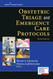 Obstetric Triage and Emergency Care Protocols