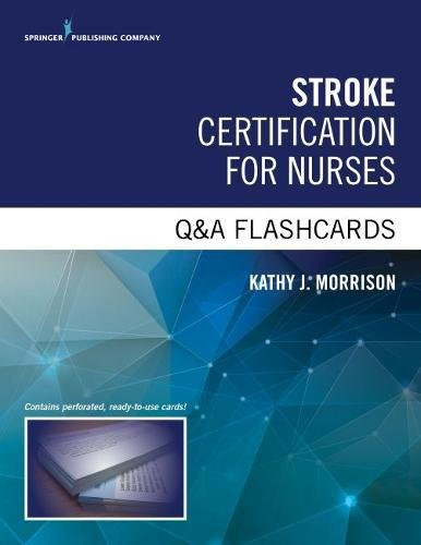 Stroke Certified Registered Nurse Q&A Flashcards