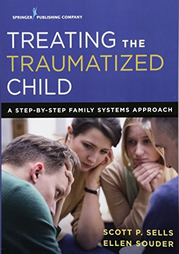 Treating the Traumatized Child