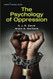 Psychology of Oppression (Volume 1)