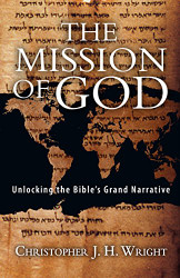 Mission of God: Unlocking the Bible's Grand Narrative