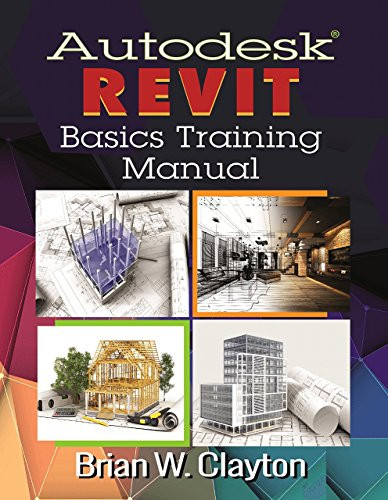 Autodesk« Revit Basics Training Manual
