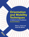 Orientation and Mobility Techniques