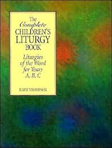 Complete Children's Liturgy Book