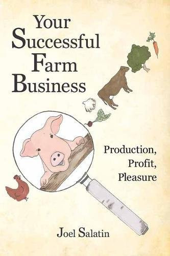 Your Successful Farm Business: Production Profit Pleasure