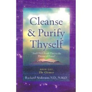 Cleanse and Purify Thyself Book 1: The Cleanse