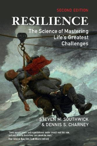 Resilience: The Science of Mastering Life's Greatest Challenges