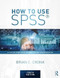 How to Use SPSS«