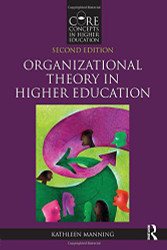 Organizational Theory in Higher Education