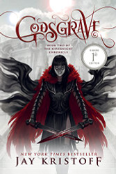 Godsgrave: Book Two of the Nevernight Chronicle