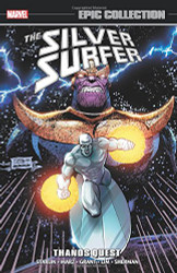 Silver Surfer Epic Collection: Thanos Quest