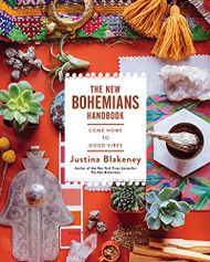 New Bohemians Handbook: Come Home to Good Vibes