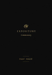 ESV Expository Commentary (Volume 7): DanielûMalachi