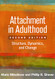 Attachment in Adulthood: Structure Dynamics and Change