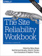 Site Reliability Workbook: Practical Ways to Implement SRE