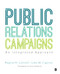 Public Relations Campaigns: An Integrated Approach