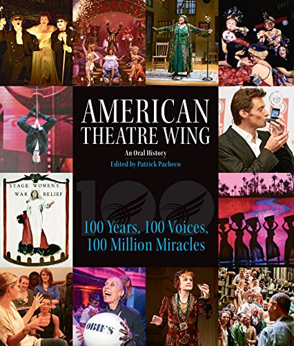 American Theatre Wing An Oral History