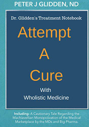 Attempt A Cure With Wholistic Medicine