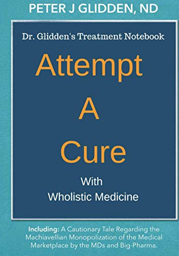 Attempt A Cure With Wholistic Medicine