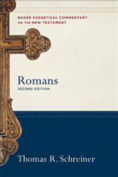 Romans (Baker Exegetical Commentary on the New Testament)