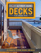 Ultimate Guide: Decks: 30 Projects to Plan Design and Build