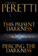This Present Darkness and Piercing the Darkness by Frank E. Peretti