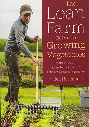 Lean Farm Guide to Growing Vegetables