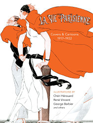 La Vie Parisienne: Covers and Cartoons 1917-1922