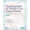 Fundamentals of Health Care Improvement