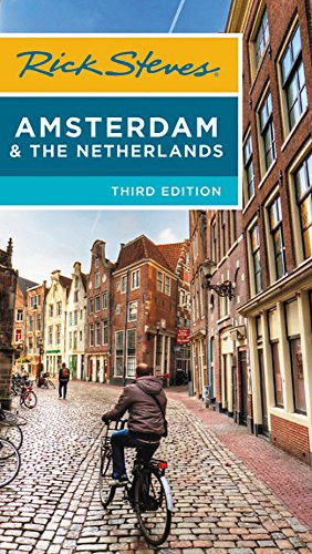 Rick Steves Amsterdam and the Netherlands