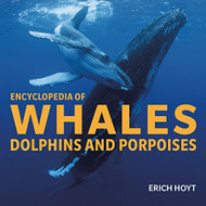 Encyclopedia of Whales Dolphins and Porpoises