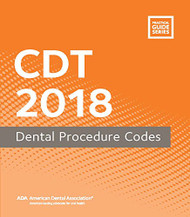 CDT 2018: Dental Procedure Codes (Practical Guide)